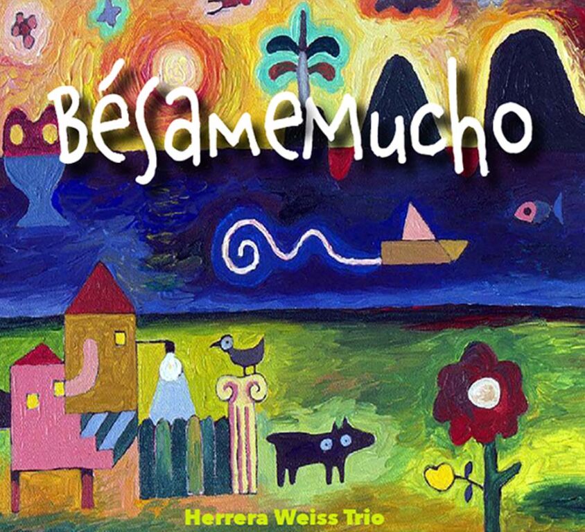 Herrera-Weiss Trio – Bésame Mucho