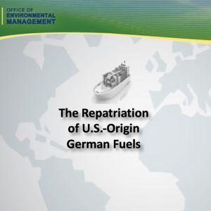 DOE EM US-Origin German Fuels Repatriation
